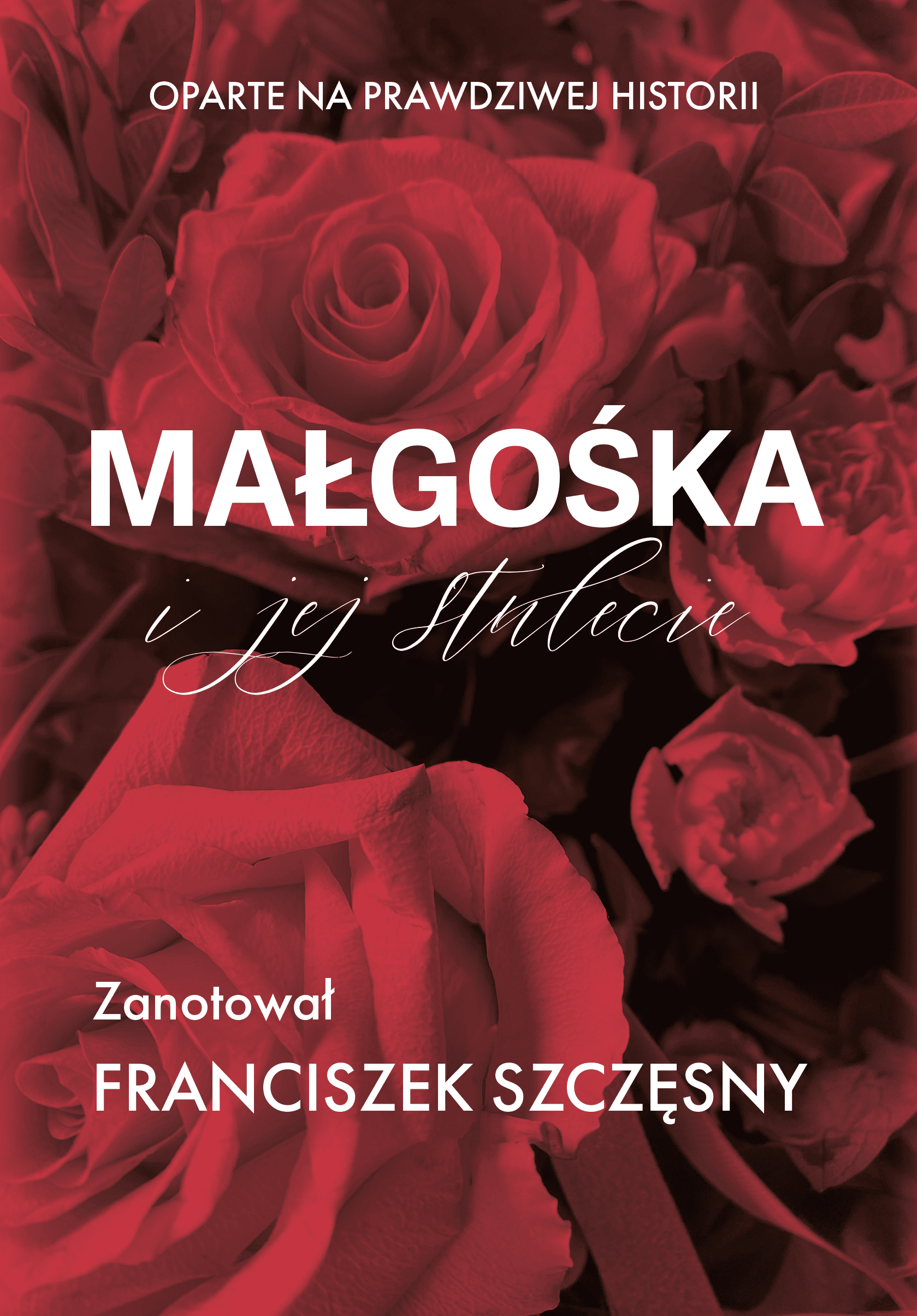 Małgośka i jej stulecie
