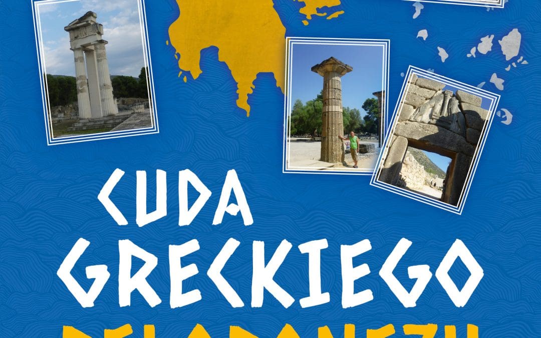 Peloponez – kraina, gdzie bogowie spotykają się z codziennością