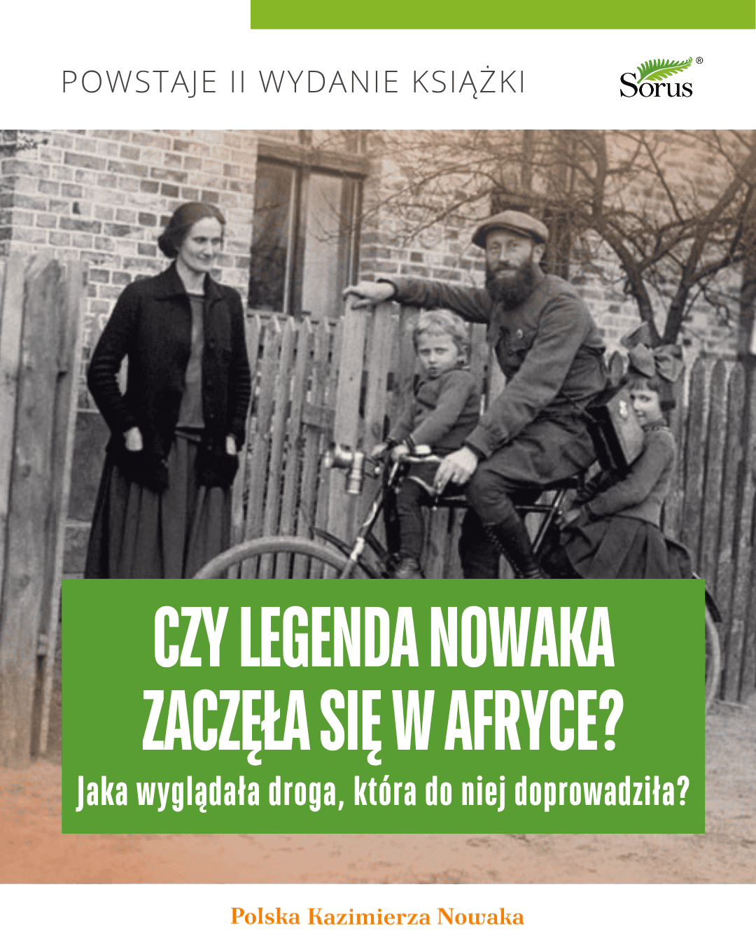 Śladami Kazimierza Nowaka. Podróż, która zaczyna się tuż za rogiem