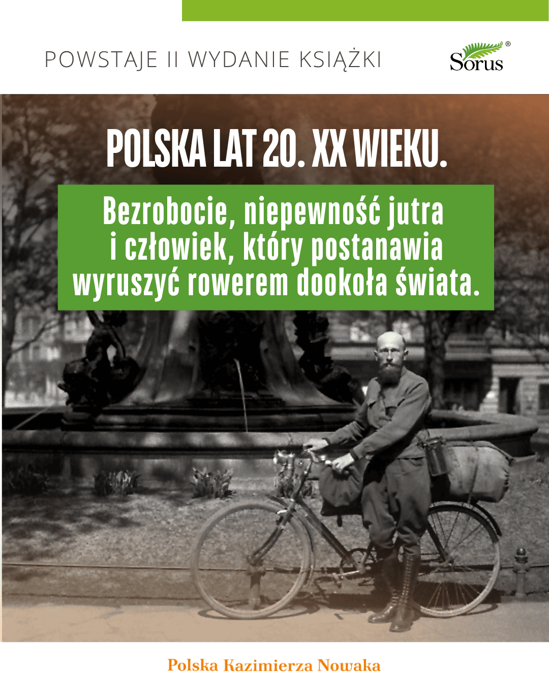 Od urzędnika do legendy polskiego podróżnictwa – nieznane losy Kazimierza Nowaka